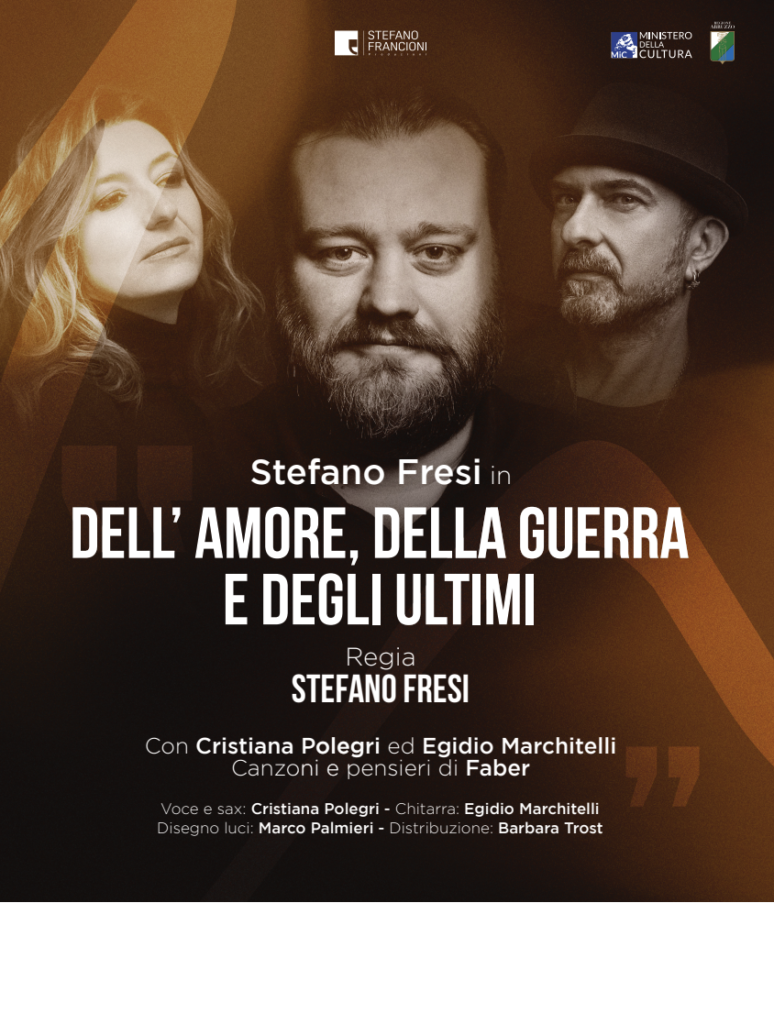 &ldquo;Dell&rsquo;amore, della guerra e degli ultimi&rdquo; &ndash; Omaggio a Fabrizio De Andr&eacute;